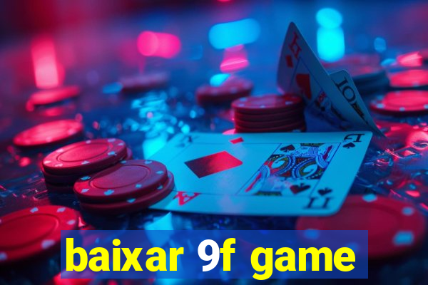baixar 9f game